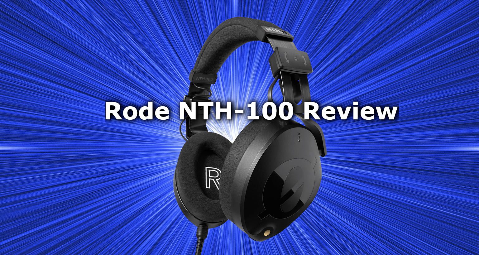 JOn Gardner Voiceovers, review of Rode nth-100 headphones